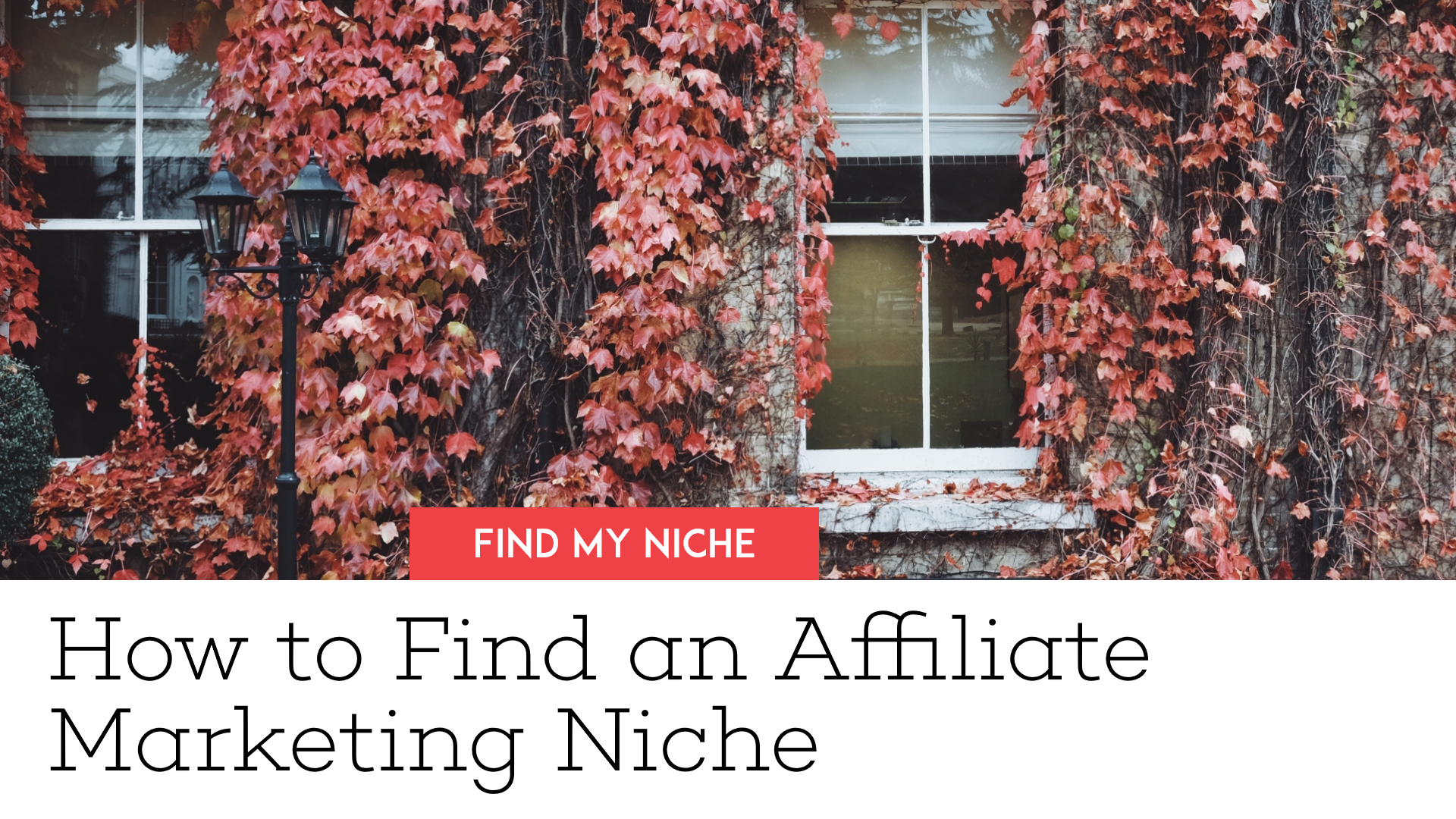 How to Find an Affiliate Marketing Niche